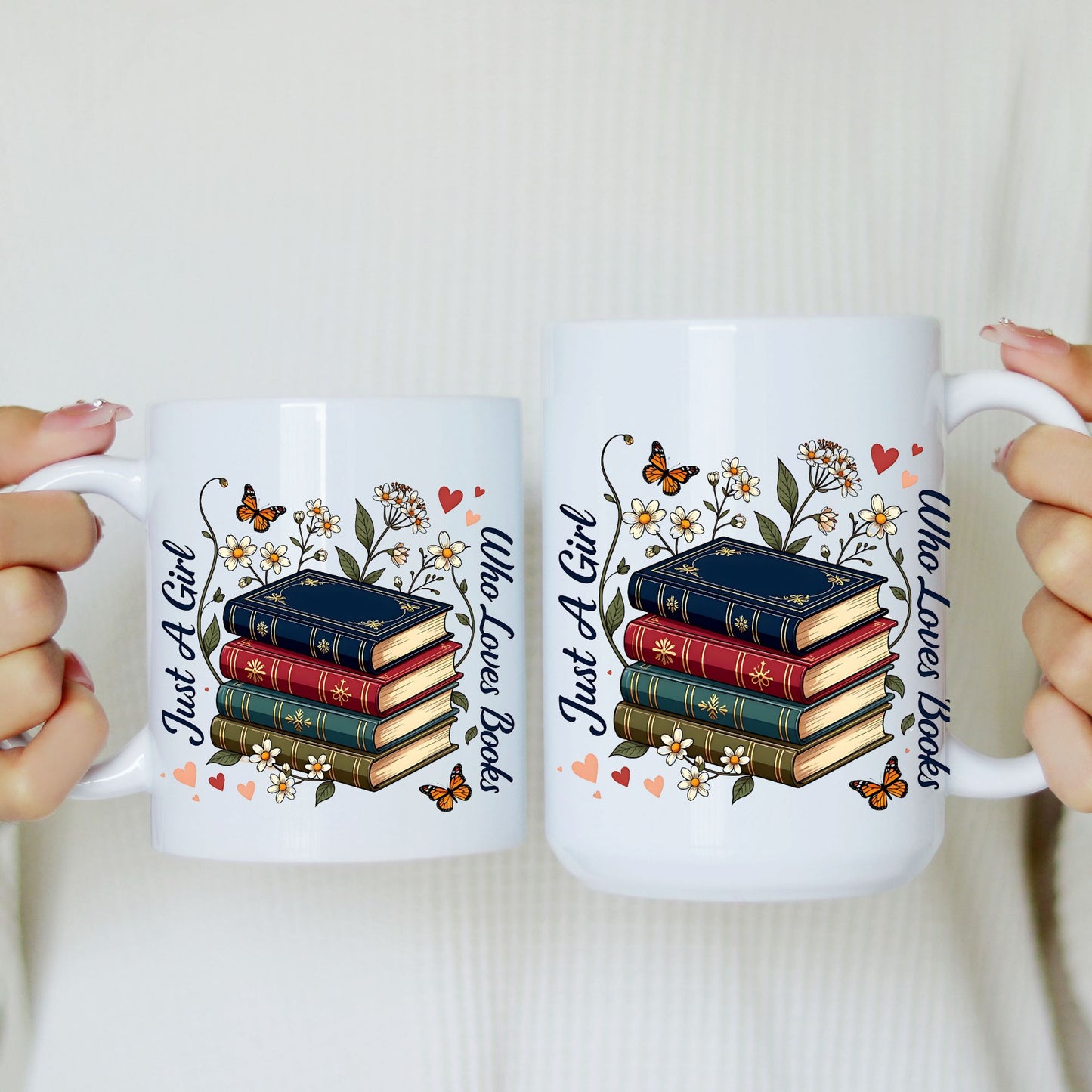 Just A Girl Who Loves Books Mug | 11oz & 15oz Ceramic Coffee Cup