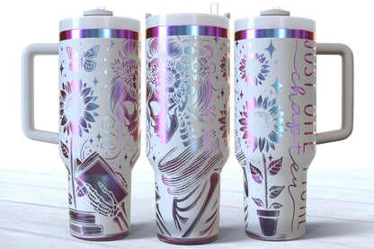 Laser Engraved Just One More Chapter Bookish 40oz Makerflo Tumbler