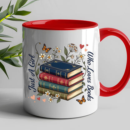 Just A Girl Who Loves Books Mug | 11oz & 15oz Ceramic Coffee Cup