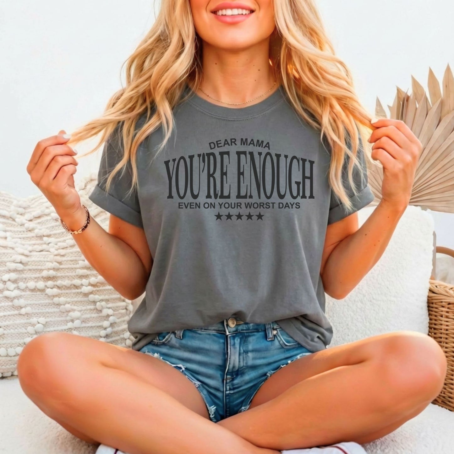 Mama You're Enough Even On Your Worst Days | Bella Canvas 3001 Relaxed Fitted Unisex Tee