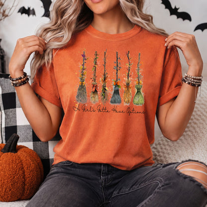 A Girl's Gotta Have Options Comfort Colors Tee or Sweatshirt