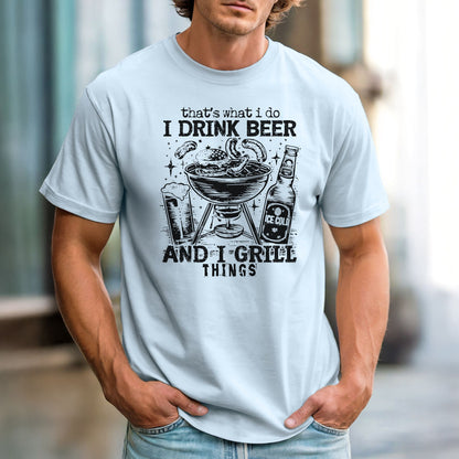 That's What I Do. I Drink Beer and Grill Things – Comfort Colors 1717 Vintage Heavyweight Tee