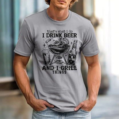 That's What I Do. I Drink Beer and Grill Things – Comfort Colors 1717 Vintage Heavyweight Tee