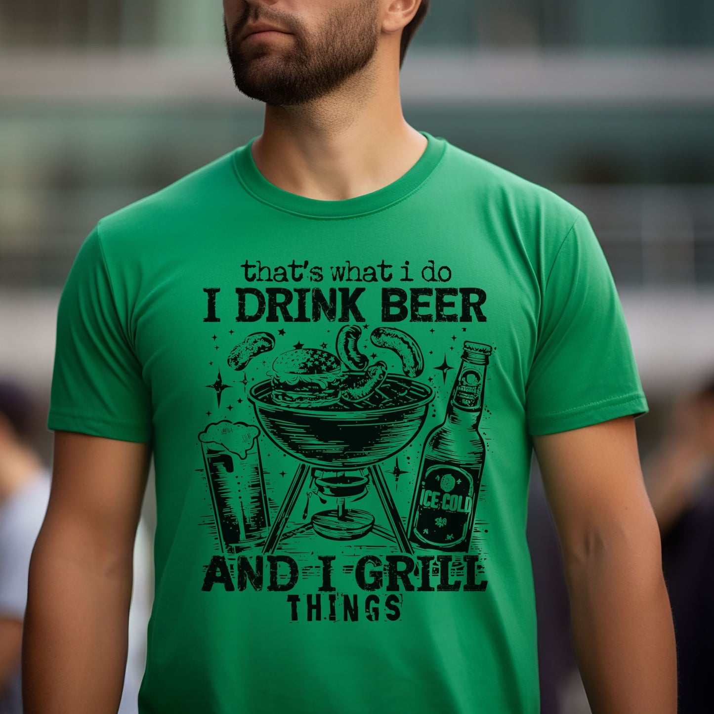 That's What I Do, I Drink Beer & I Grill Things Relaxed Fitted Unisex Tee — Bella Canvas 3001