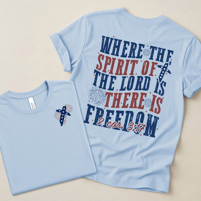 Where the Spirit of the Lord Is There Is Freedom Tee | Bella Canvas 3001