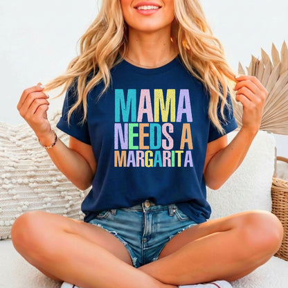 Mama Needs A Margarita | Bella Canvas 3001 Relaxed Fitted Tee