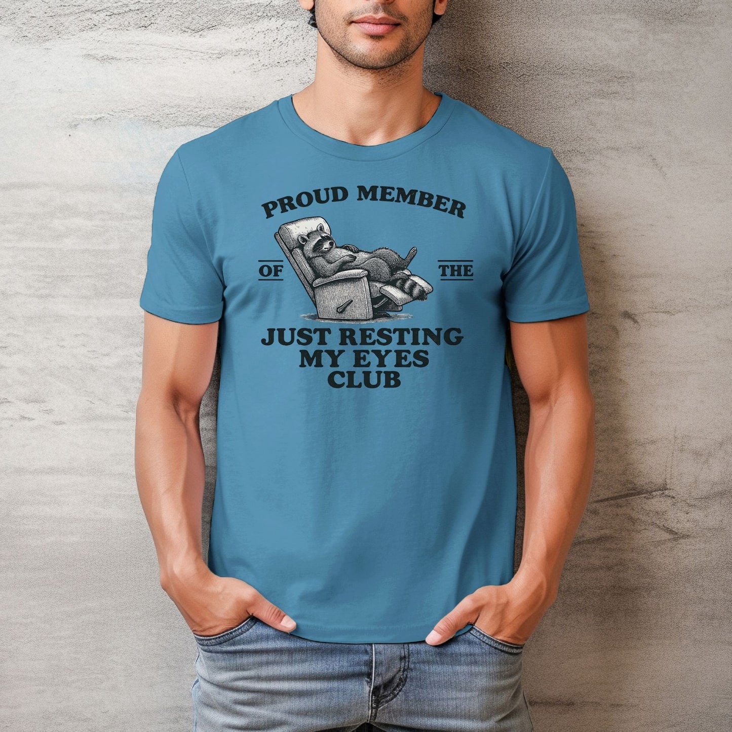 Proud Member of the Just Resting My Eyes Club — Men's Bella Canvas Relaxed Fitted Tee