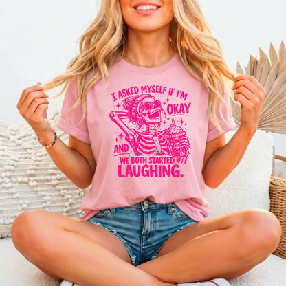 I asked Myself if I'm Okay Relaxed Fitted Bella Canvas Graphic T-shirt