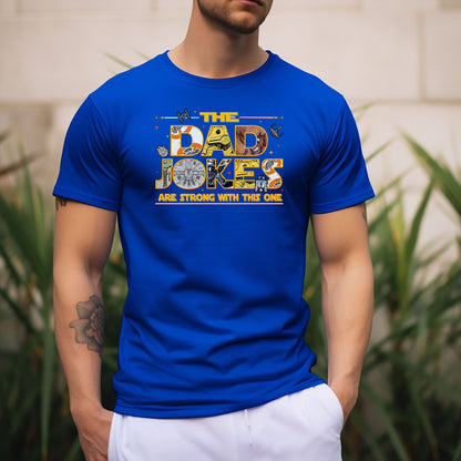 The Dad Jokes Are Strong With This One – Bella Canvas Relaxed 3001 Men's Tee