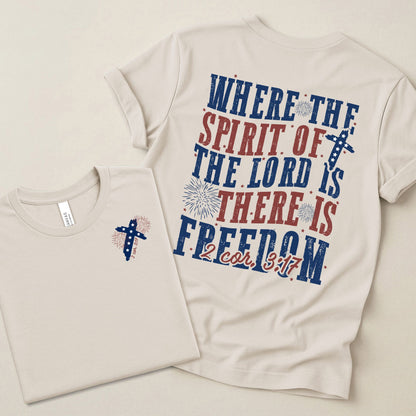 Where the Spirit of the Lord Is There Is Freedom Tee | Bella Canvas 3001