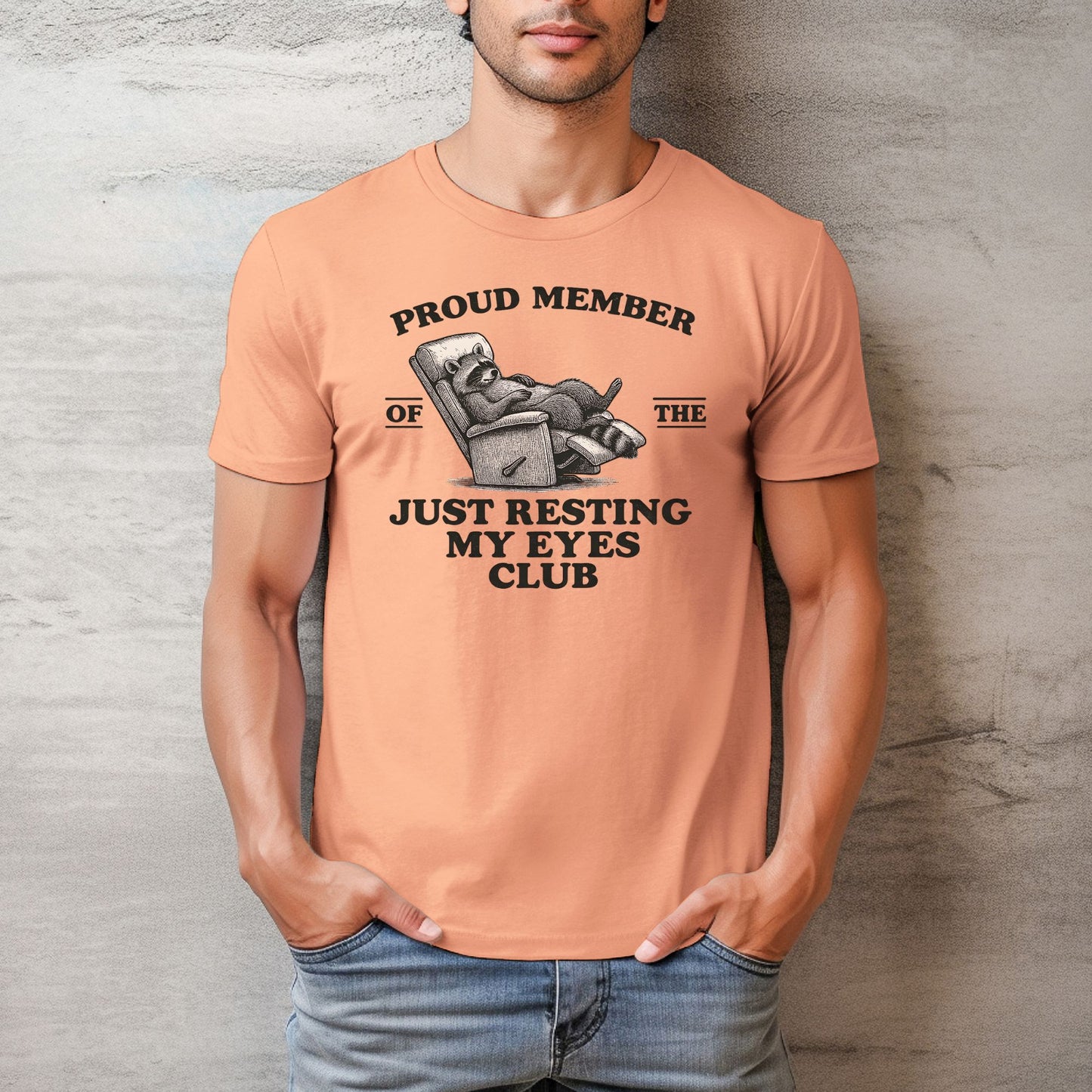 Proud Member of the Just Resting My Eyes Club — Men's Bella Canvas Relaxed Fitted Tee