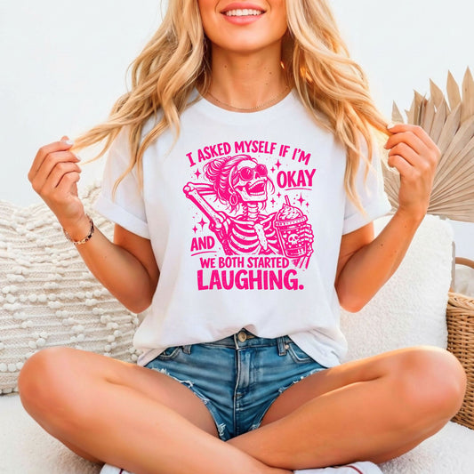 I asked Myself if I'm Okay Relaxed Fitted Bella Canvas Graphic T-shirt