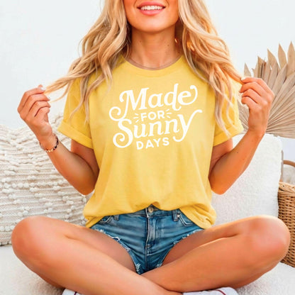 Made For Sunny Days Bella Canvas Relaxed Fitted T-shirt
