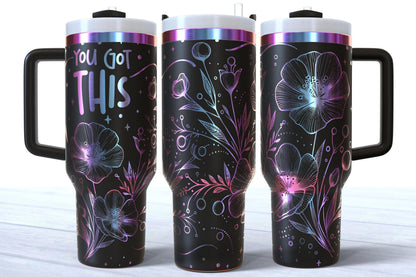 You Got This Laser Engraved Stainless Steel 40oz Makerflo Tumbler