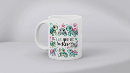 Just A Girl Who Loves Turtles Mug | 11oz & 15oz Ceramic Coffee Cup