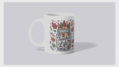 Teacher Life Mug | 11oz & 15oz Ceramic Coffee Cup